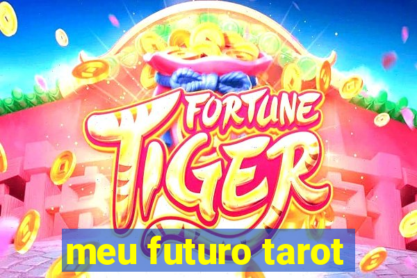 meu futuro tarot