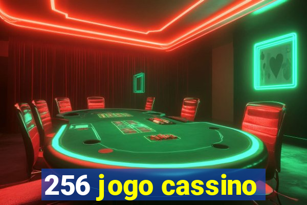256 jogo cassino
