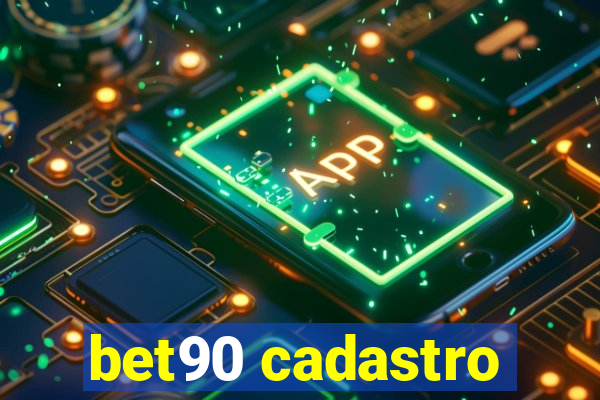 bet90 cadastro