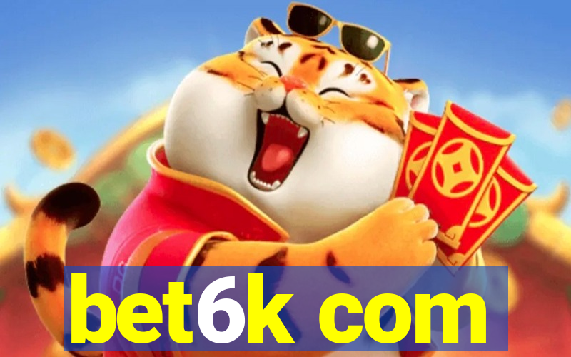 bet6k com
