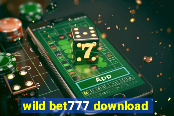 wild bet777 download