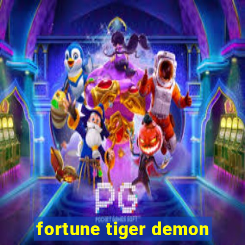 fortune tiger demon