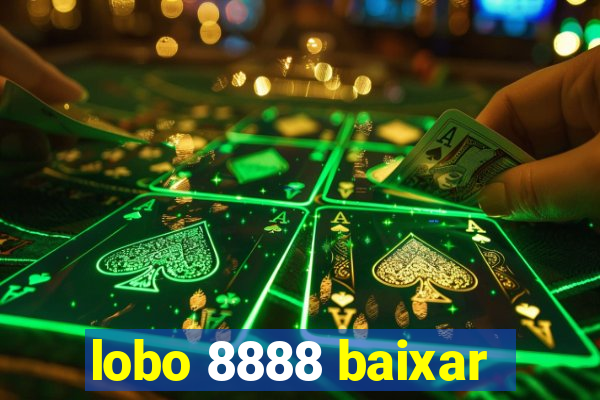 lobo 8888 baixar