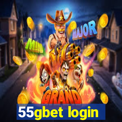 55gbet login