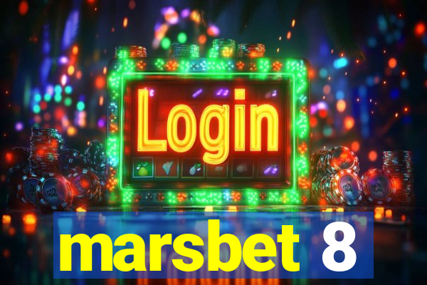 marsbet 8