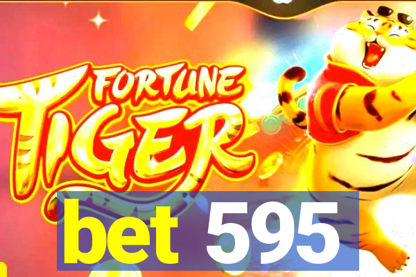 bet 595