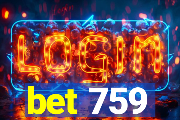 bet 759