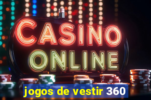 jogos de vestir 360