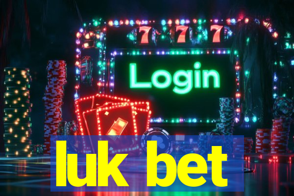 luk bet