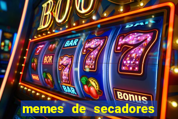 memes de secadores do flamengo