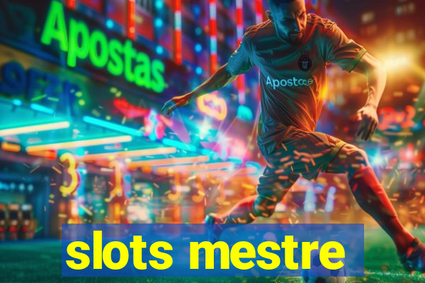 slots mestre