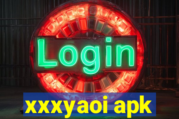 xxxyaoi apk