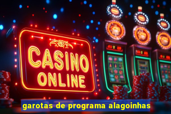 garotas de programa alagoinhas