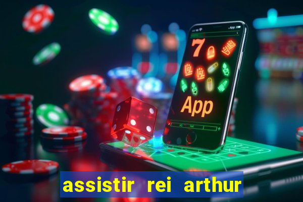 assistir rei arthur 2004 topflix