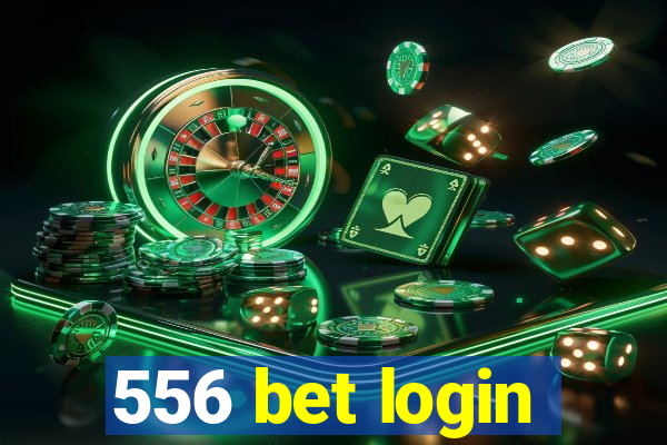556 bet login