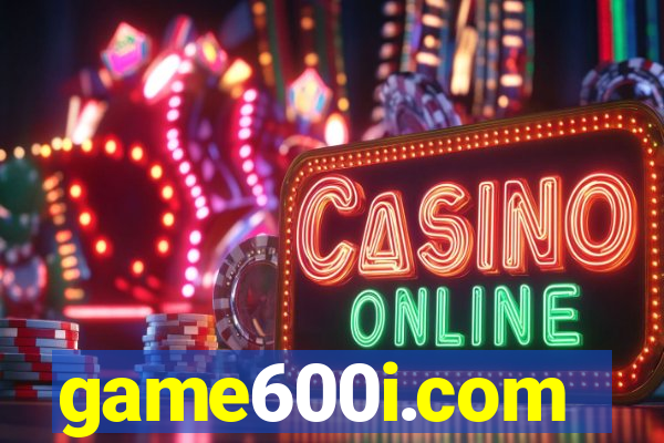 game600i.com