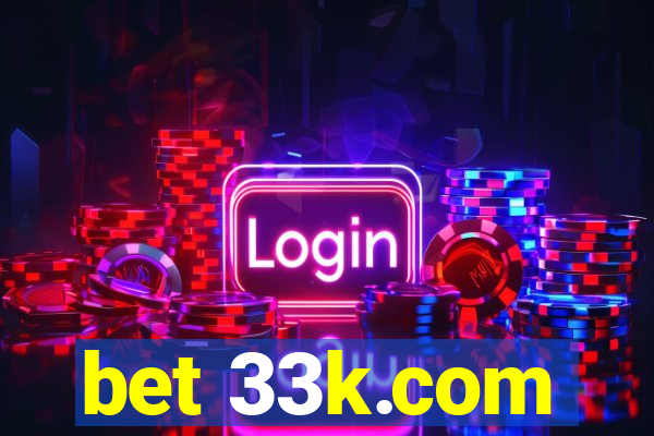 bet 33k.com