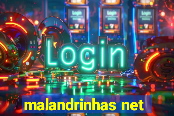 malandrinhas net