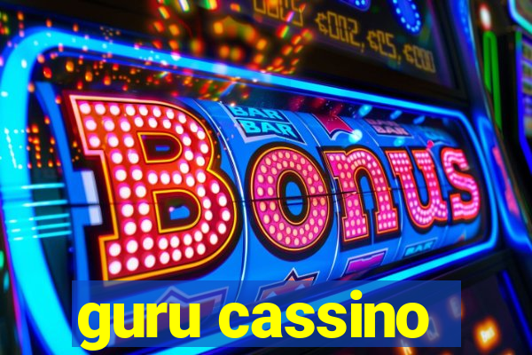 guru cassino