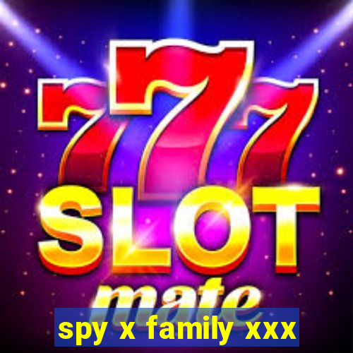 spy x family xxx