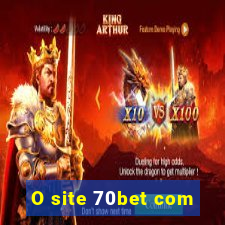 O site 70bet com