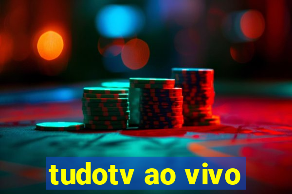 tudotv ao vivo
