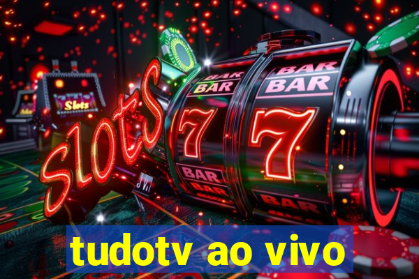 tudotv ao vivo