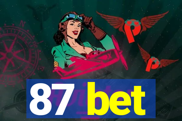 87 bet