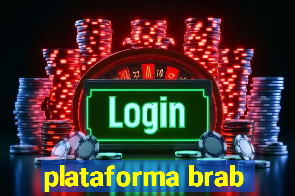 plataforma brab