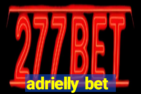 adrielly bet