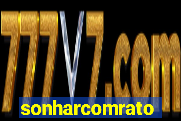 sonharcomrato