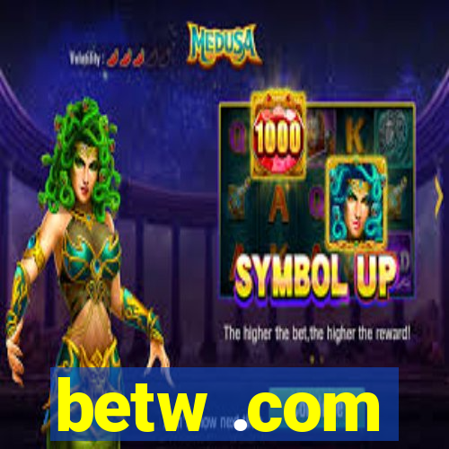 betw .com