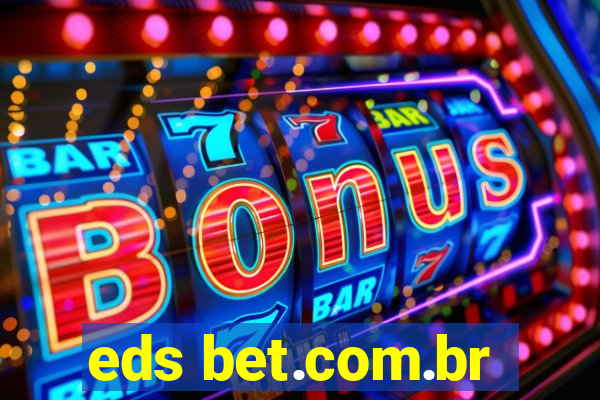 eds bet.com.br
