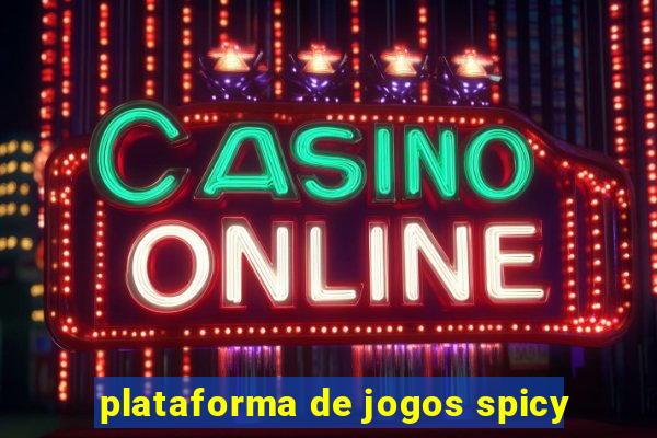 plataforma de jogos spicy