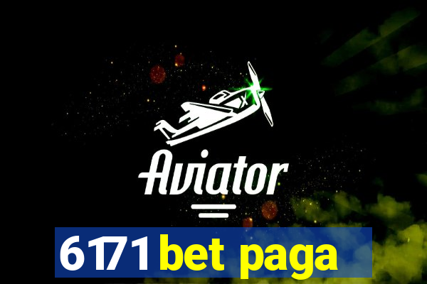 6171 bet paga