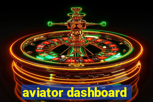 aviator dashboard