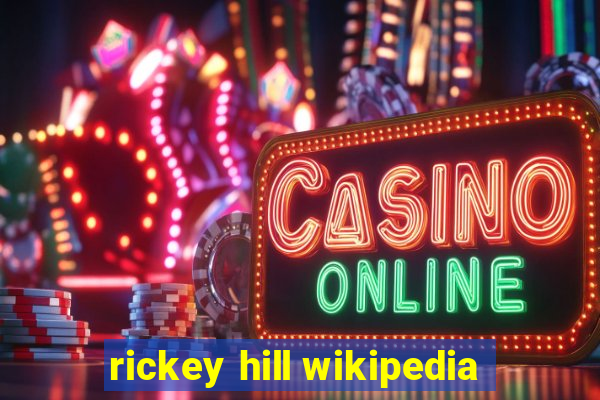 rickey hill wikipedia