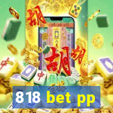 818 bet pp