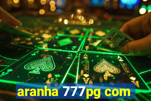 aranha 777pg com
