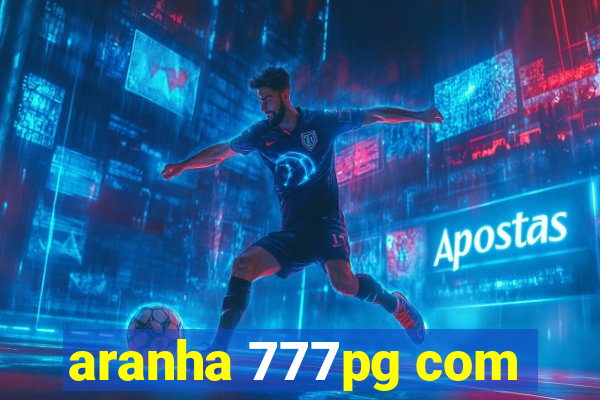 aranha 777pg com