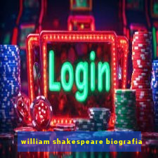 william shakespeare biografia