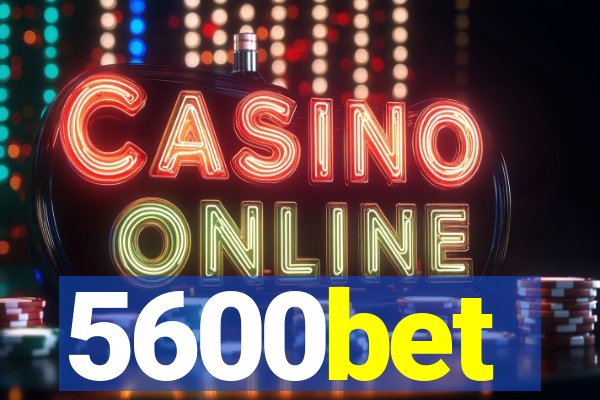 5600bet