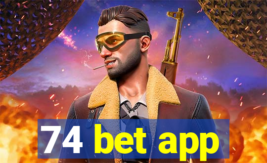 74 bet app