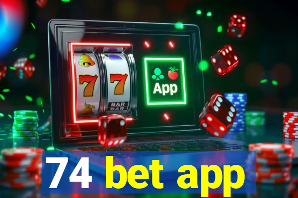 74 bet app
