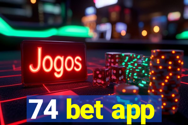 74 bet app
