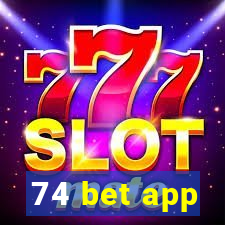 74 bet app