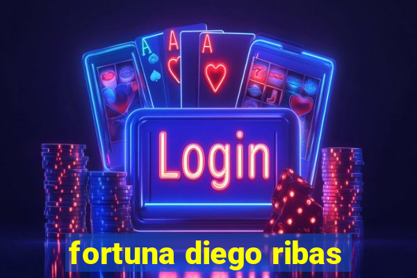 fortuna diego ribas