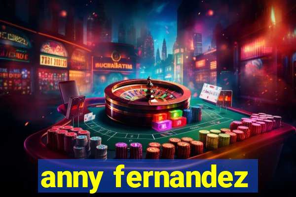 anny fernandez