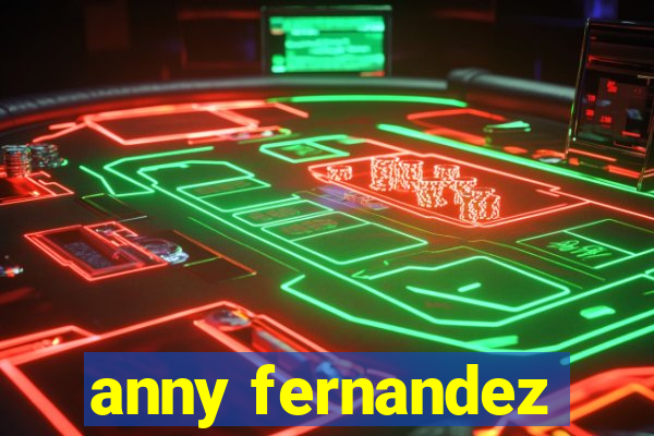 anny fernandez