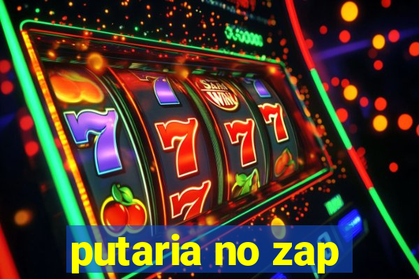 putaria no zap
